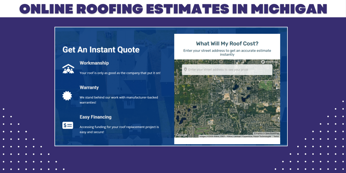 Online roofing estimate in Michigan